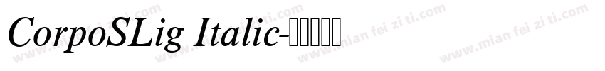 CorpoSLig Italic字体转换